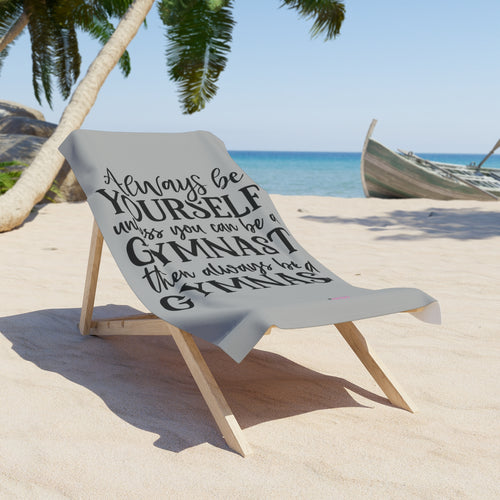 Always Be A Gymnast-Grey (Beach Towel)