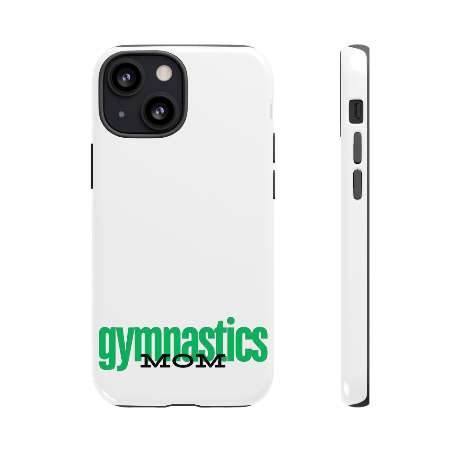 Gymnastics Mom-Green (Tough Cases)