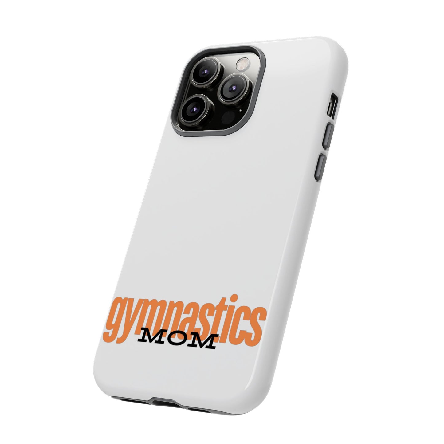 Gymnastics Mom-Orange (Tough Cases)