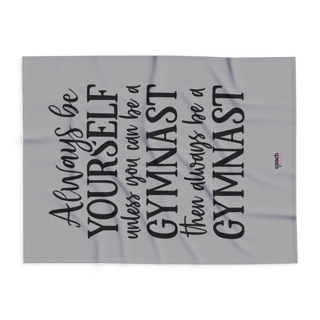 Always Be A Gymnast-Grey (Arctic Fleece Blanket)