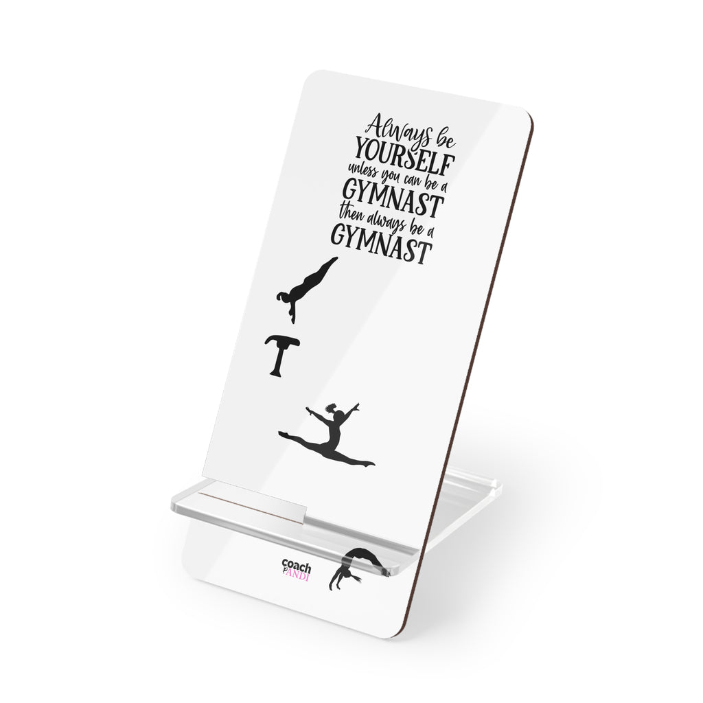 Always Be A Gymnast (Mobile Display Stand for Smartphones)
