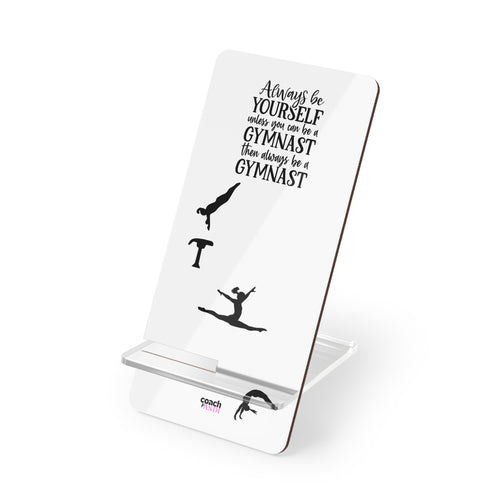 Always Be A Gymnast (Mobile Display Stand for Smartphones)