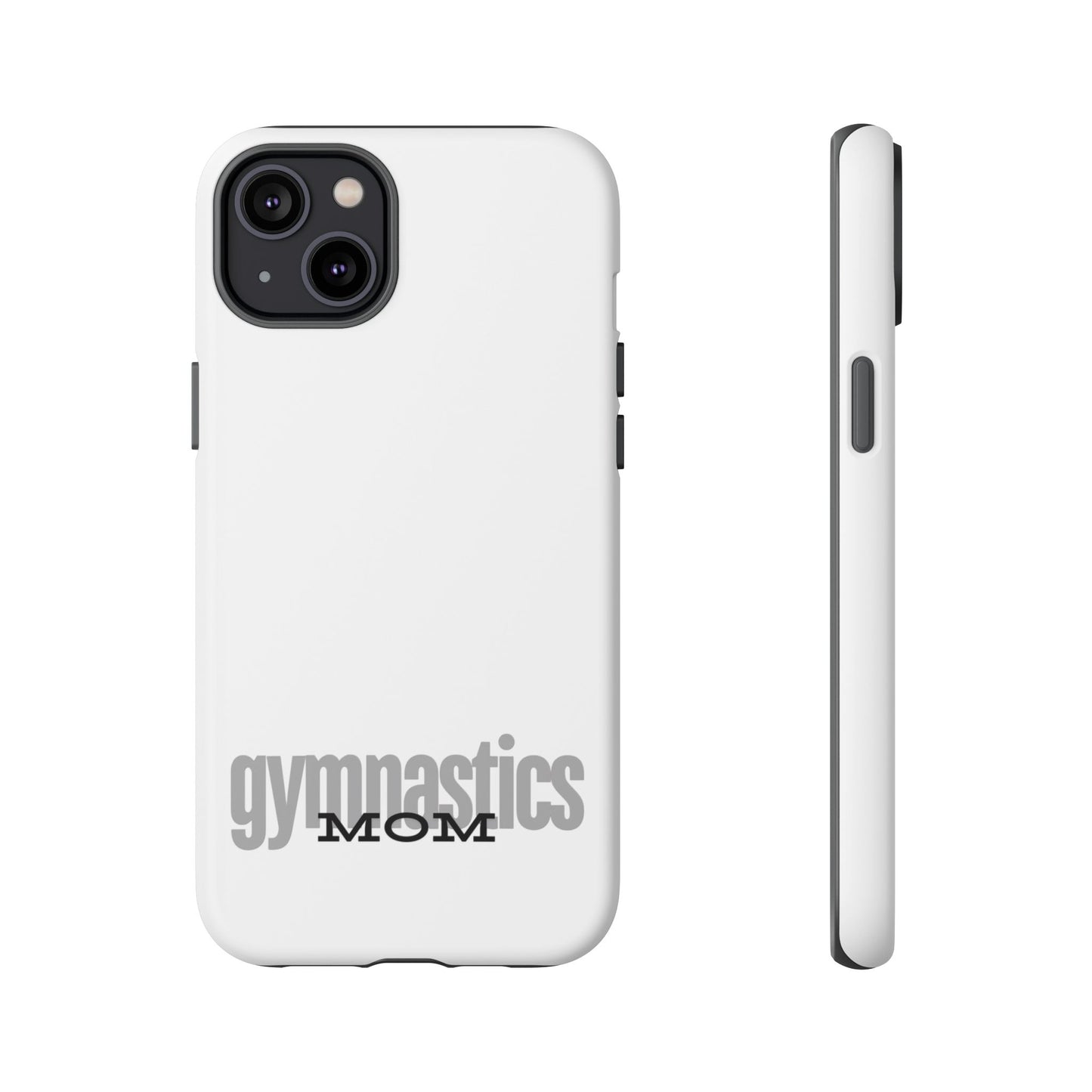 Gymnastics Mom-Grey (Tough Cases)