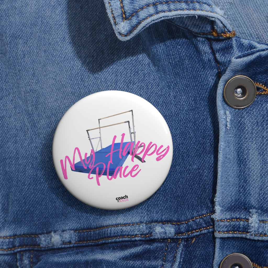 My Happy Place-Bars (Pin Buttons)