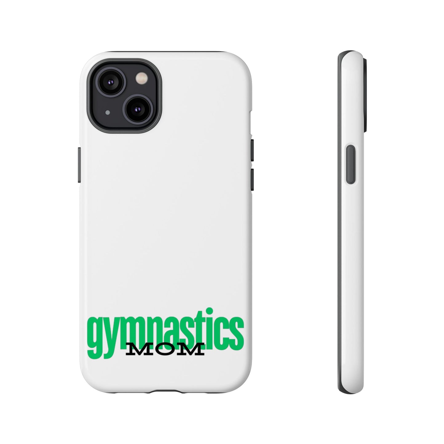 Gymnastics Mom-Green (Tough Cases)