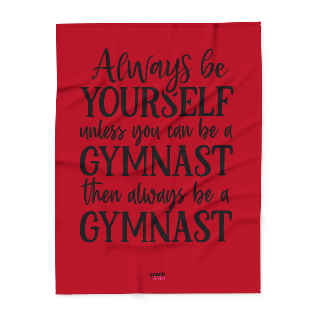 Always Be A Gymnast-Red (Arctic Fleece Blanket)