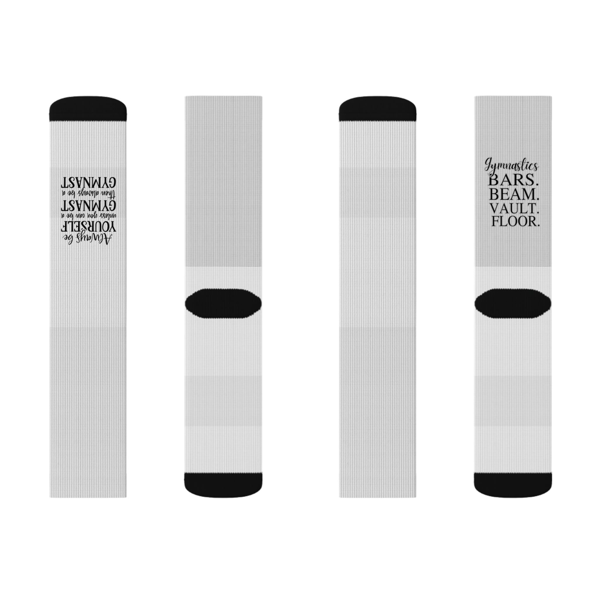 Always Be A Gymnast-Sublimation Socks