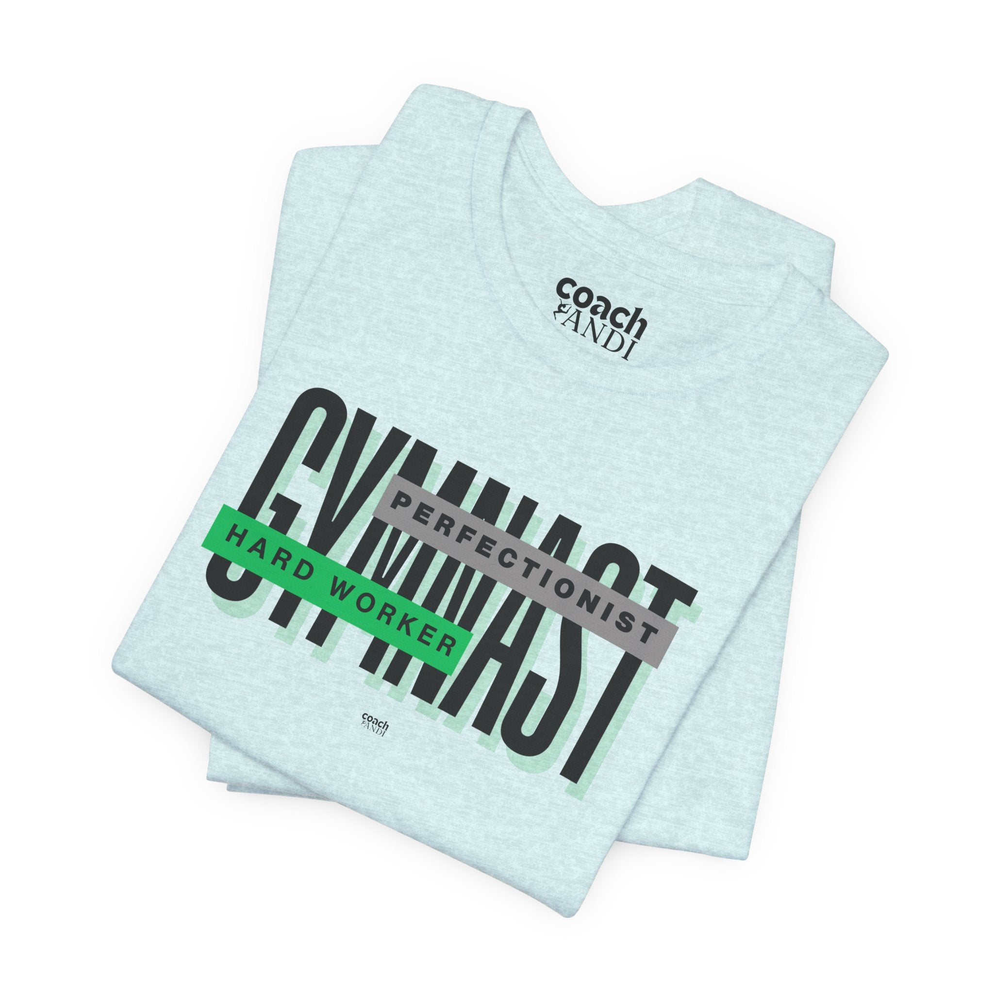 Gymnast Hard Worker Tshirt - Green (Adult)