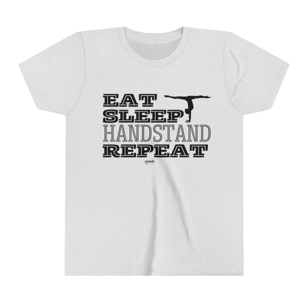 Eat, Sleep, Handstand, Repeat (Youth Short Sleeve Tee)