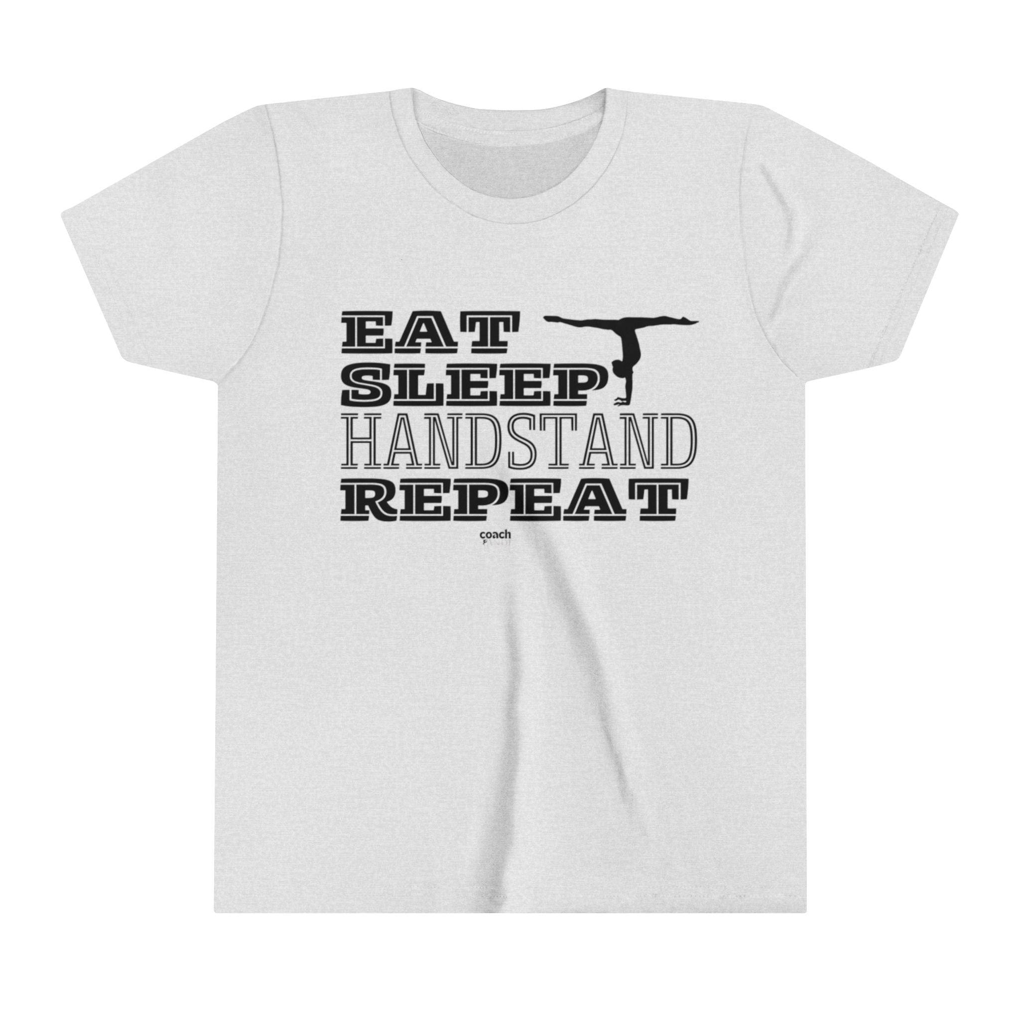 Eat, Sleep, Handstand, Repeat (Youth Short Sleeve Tee)