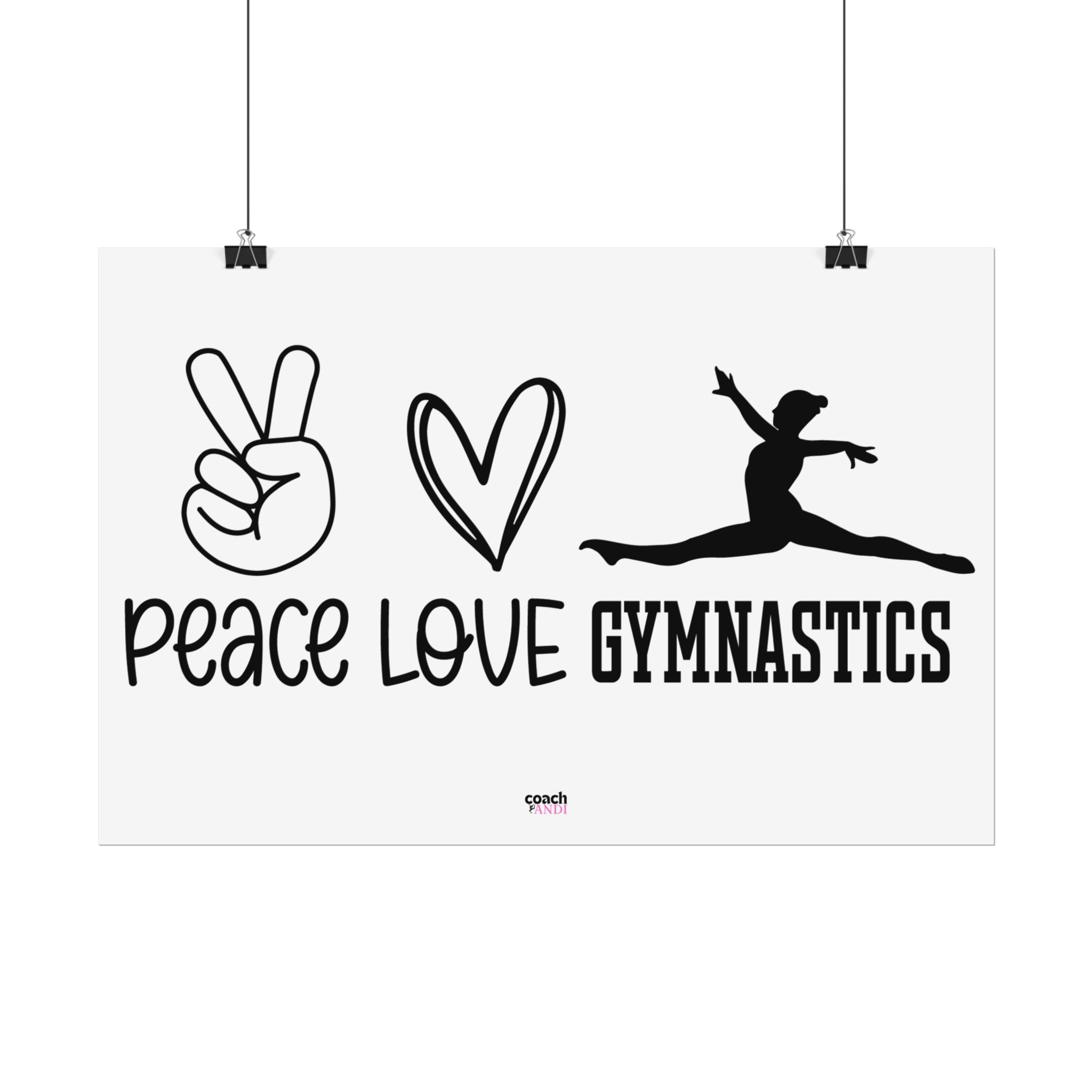 Peace, Love, Gymnastics (Rolled Posters)