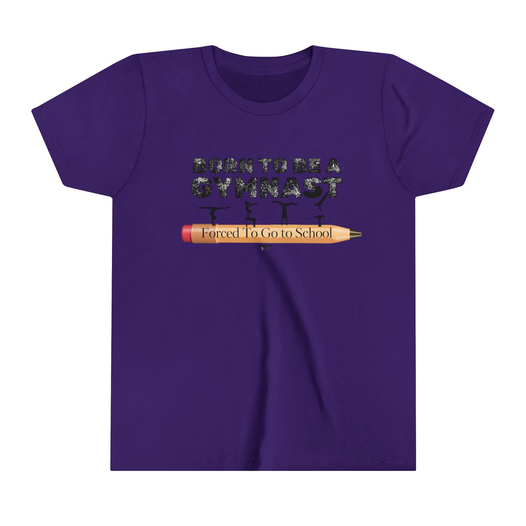 Born to be a Gymnast (Youth Short Sleeve Tee)