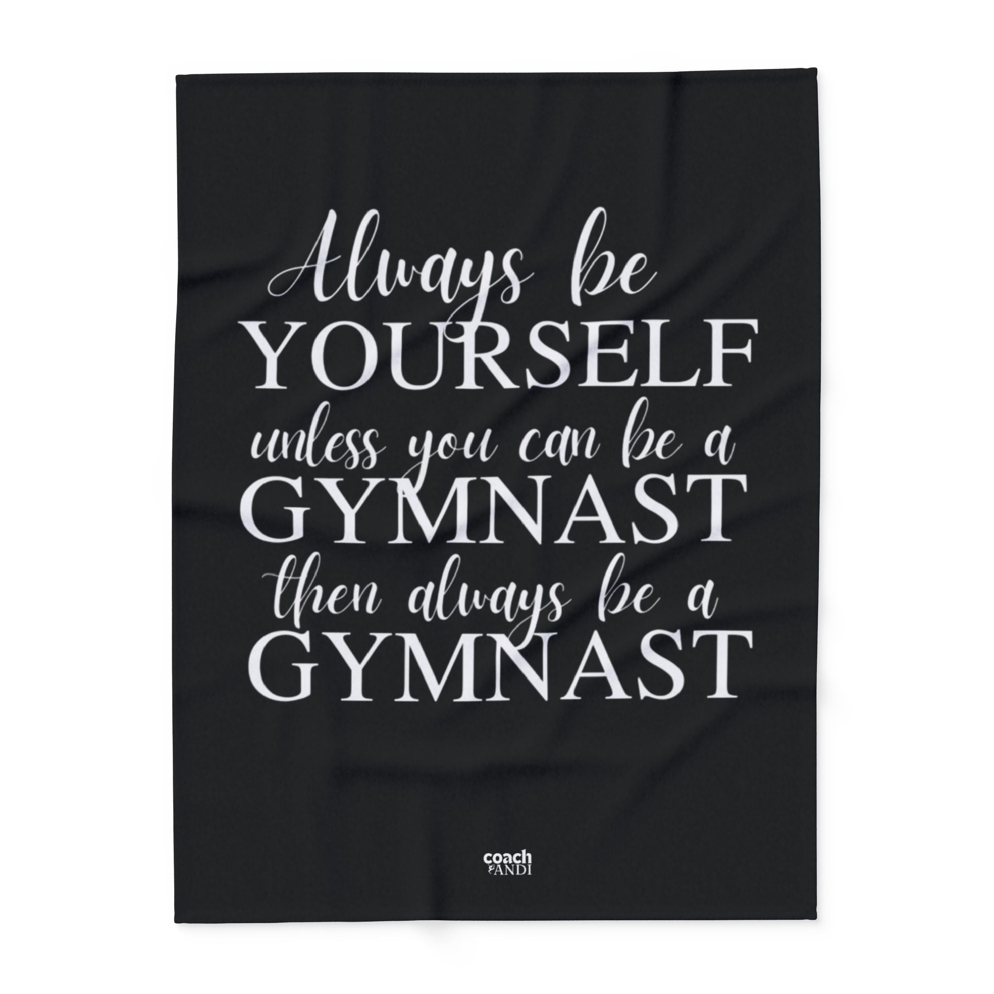 Always Be A Gymnast-Black (Arctic Fleece Blanket)