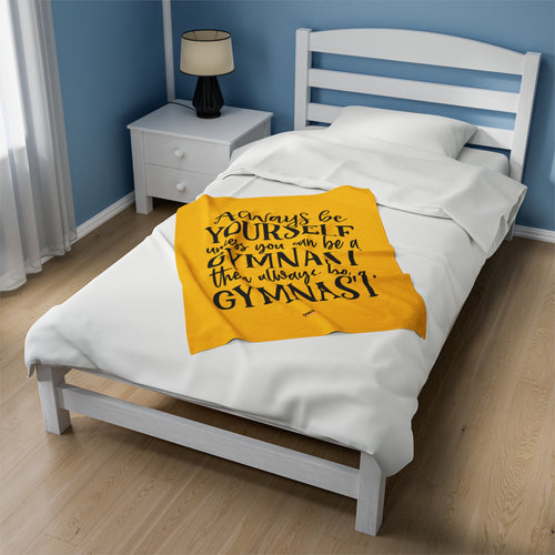 Always Be A Gymnast-Goldenrod (Velveteen Plush Blanket)