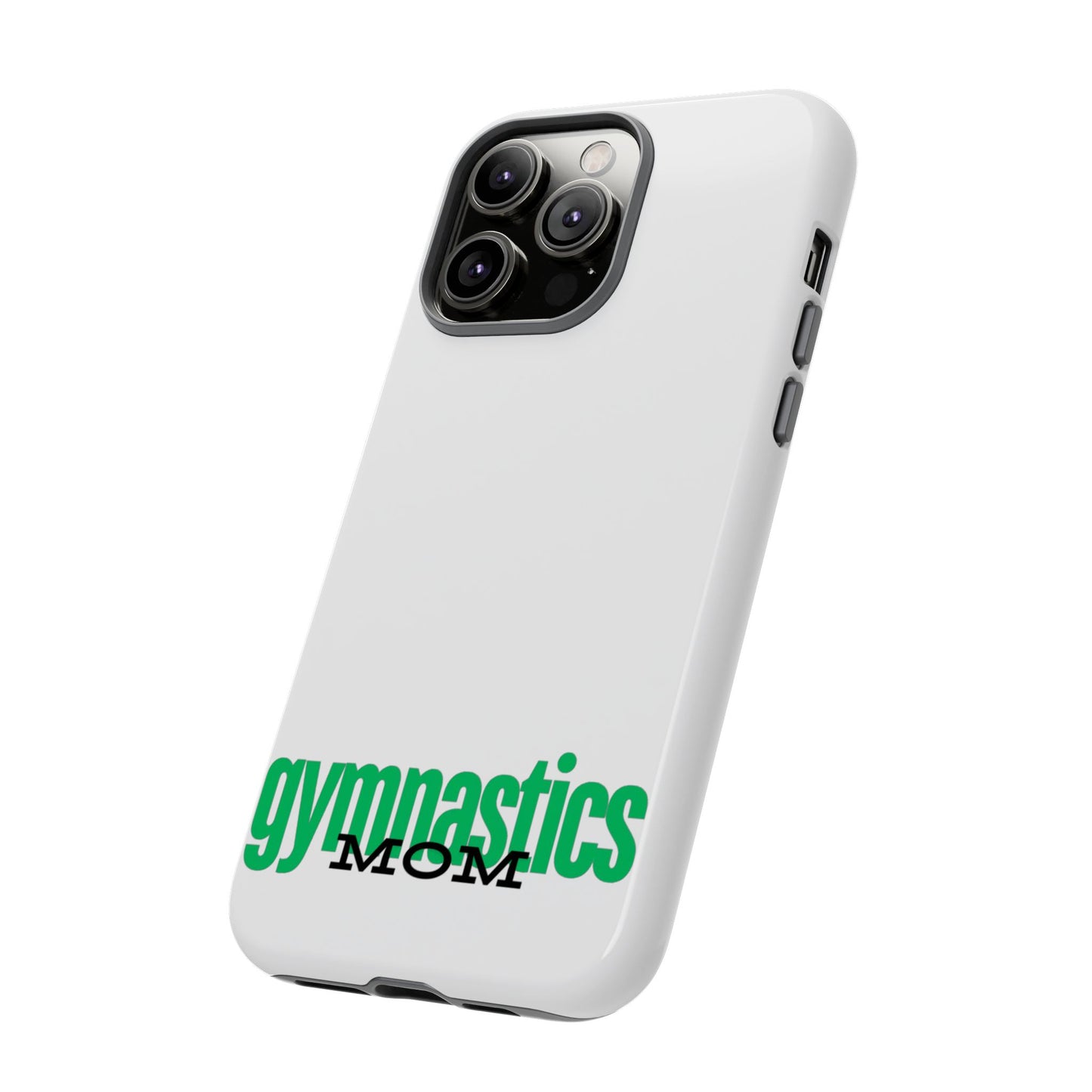 Gymnastics Mom-Green (Tough Cases)