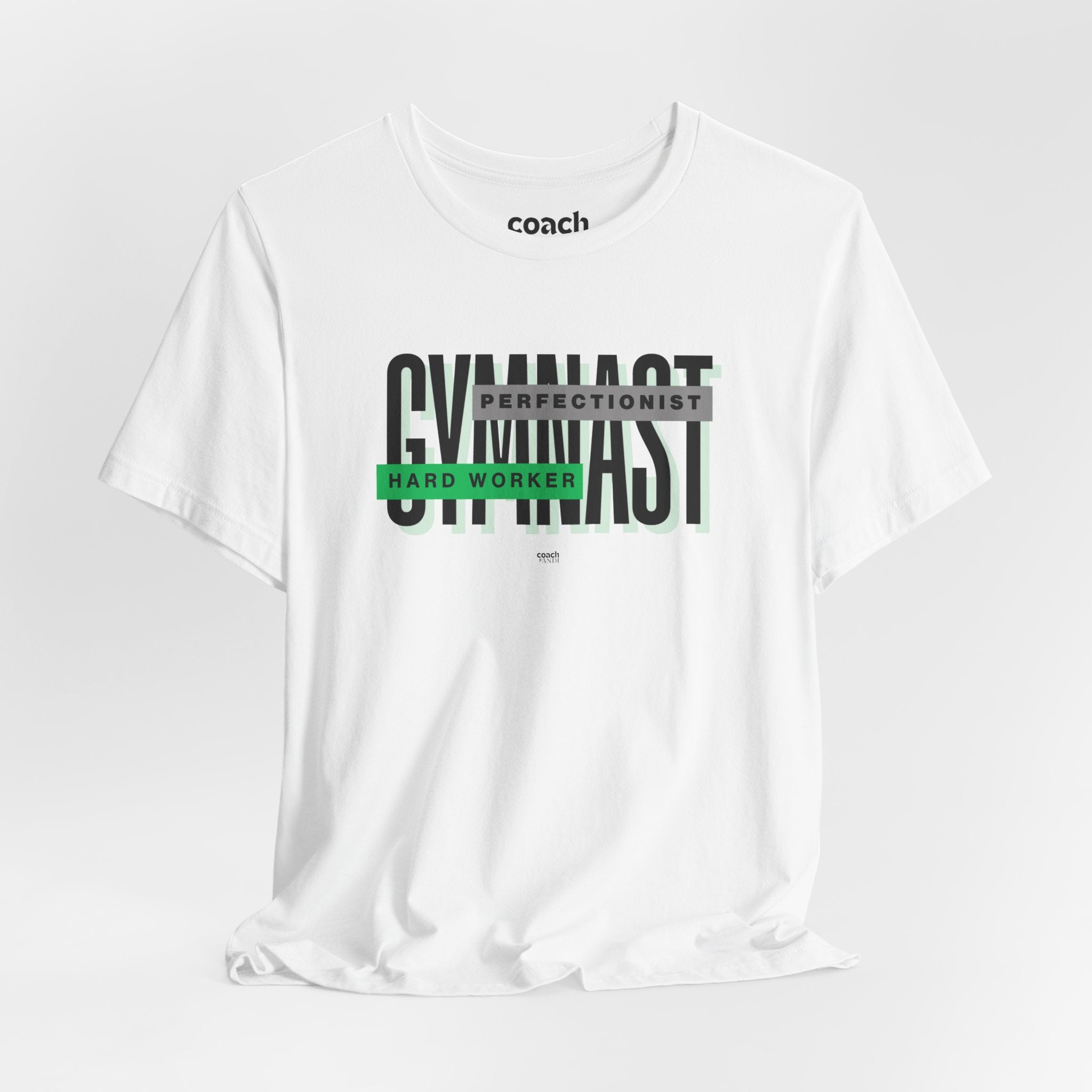 Gymnast Hard Worker Tshirt - Green (Adult)