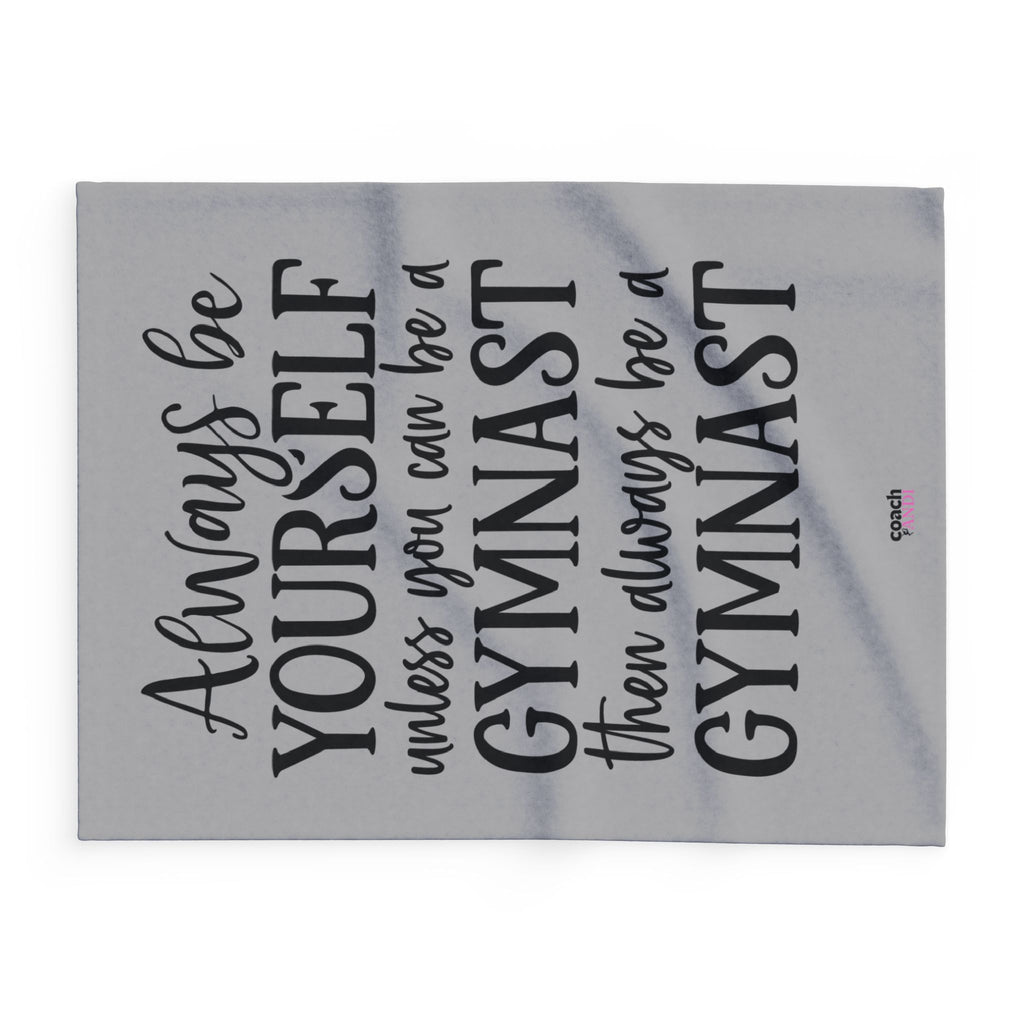 Always Be A Gymnast-Grey (Arctic Fleece Blanket)
