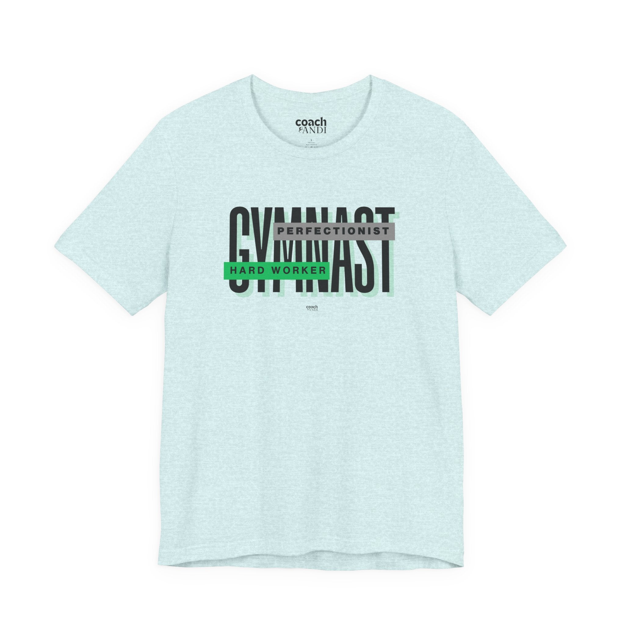 Gymnast Hard Worker Tshirt - Green (Adult)