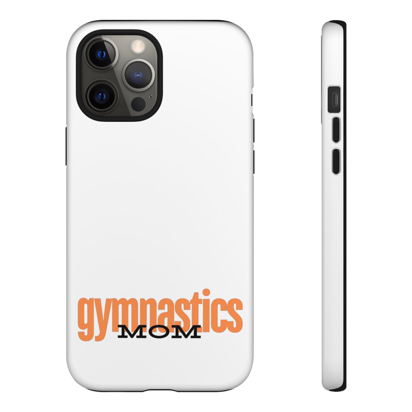 Gymnastics Mom-Orange (Tough Cases)