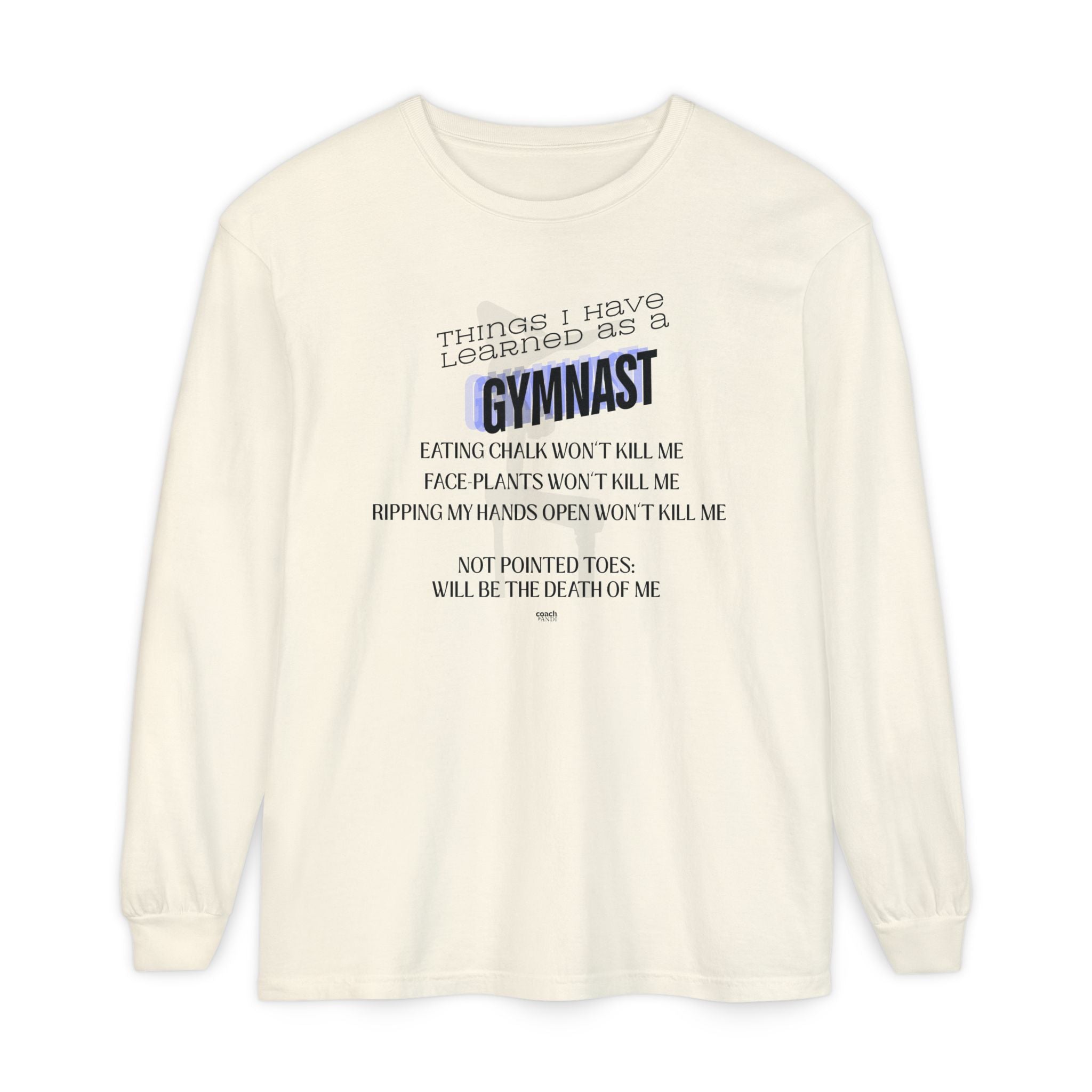 Things I Learned as a Gymnast Long Sleeve Shirt - Blue (Adult)
