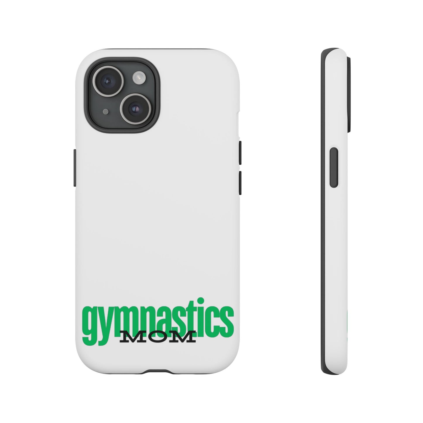 Gymnastics Mom-Green (Tough Cases)