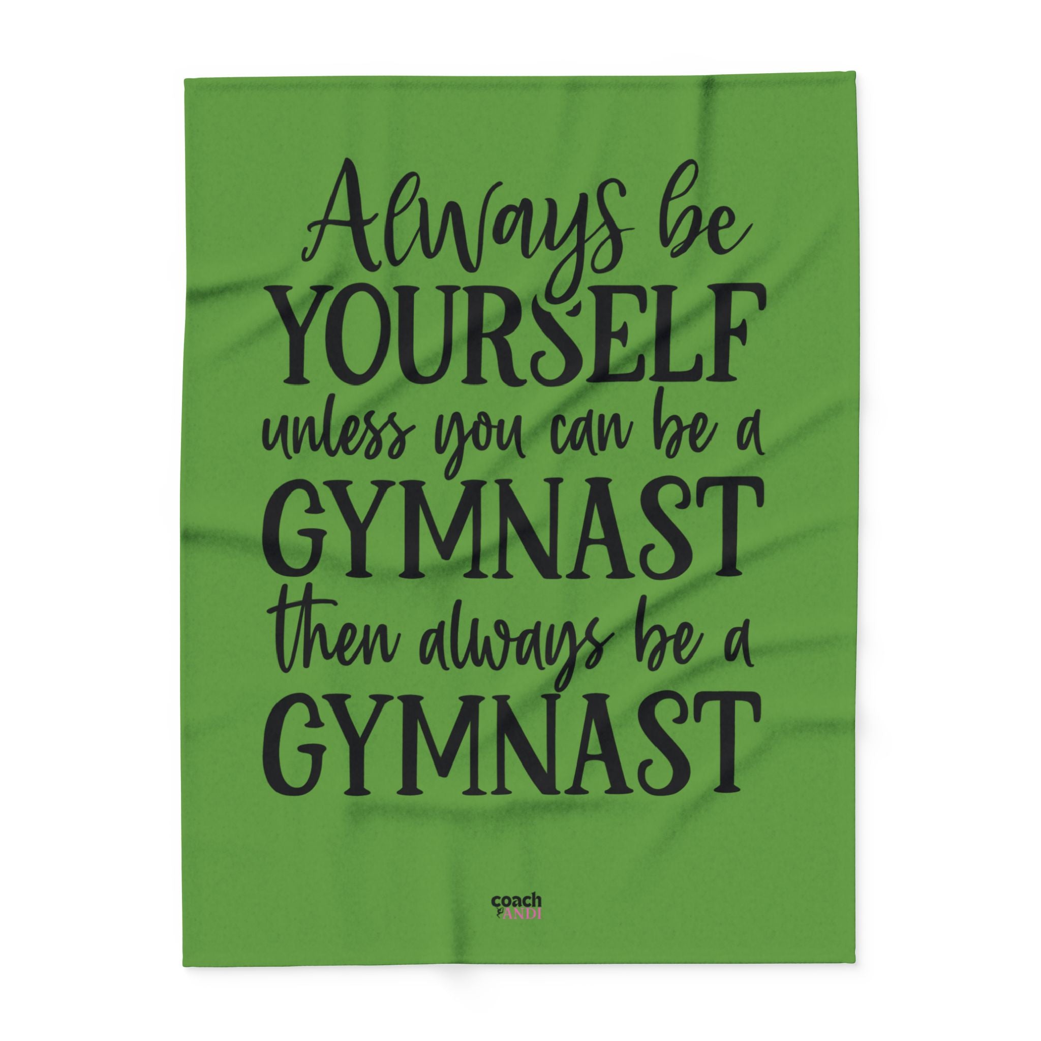 Always Be A Gymnast-Green (Arctic Fleece Blanket)