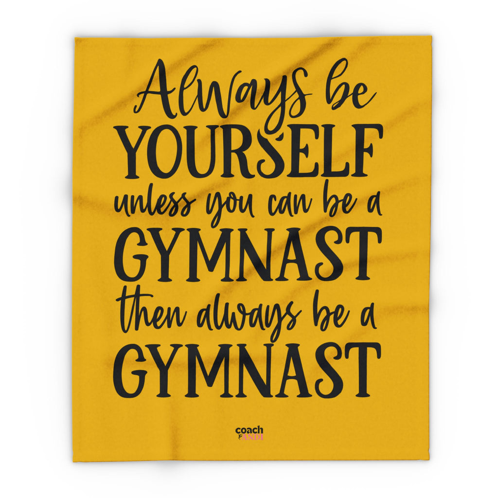 Always Be A Gymnast-Goldenrod (Arctic Fleece Blanket)