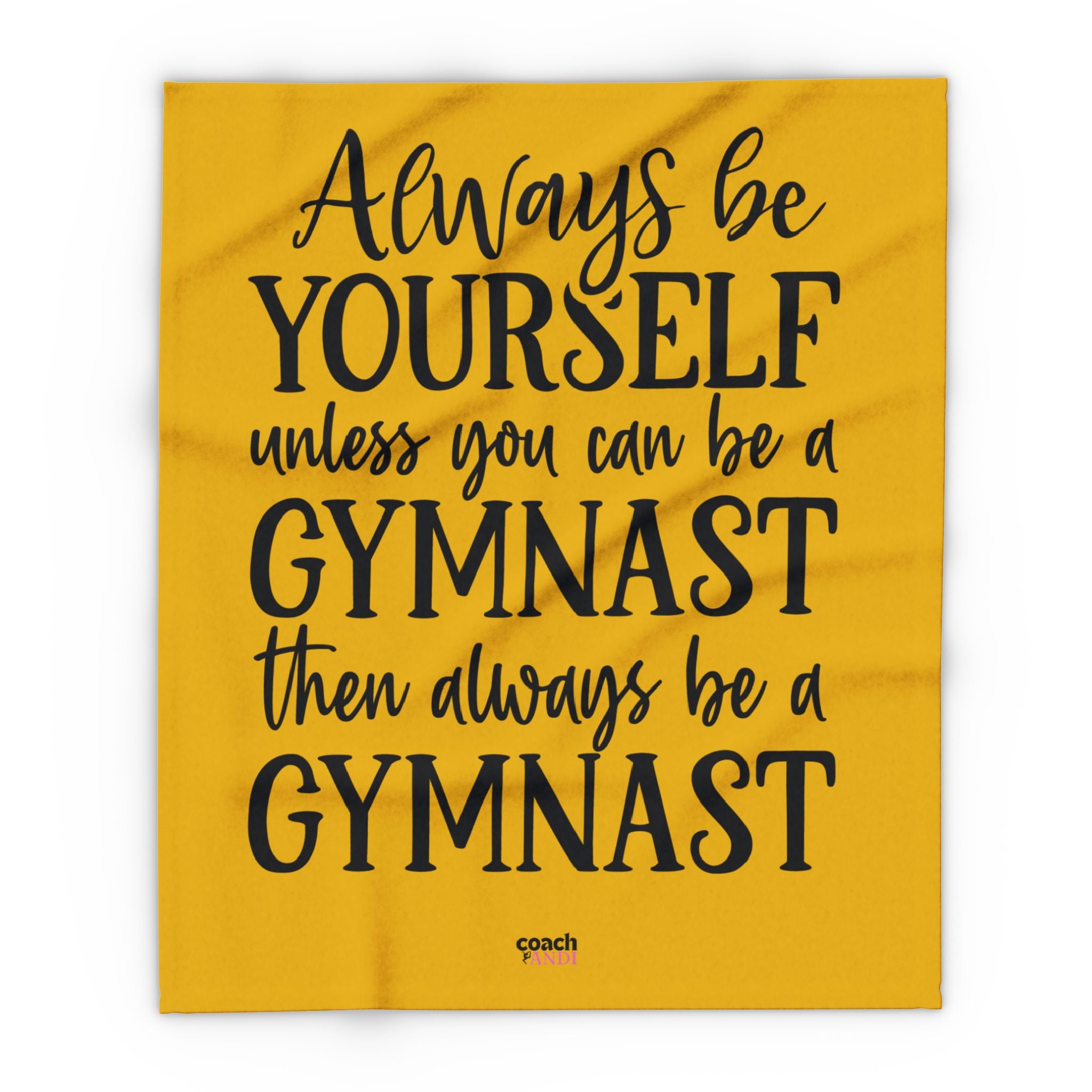 Always Be A Gymnast-Goldenrod (Arctic Fleece Blanket)