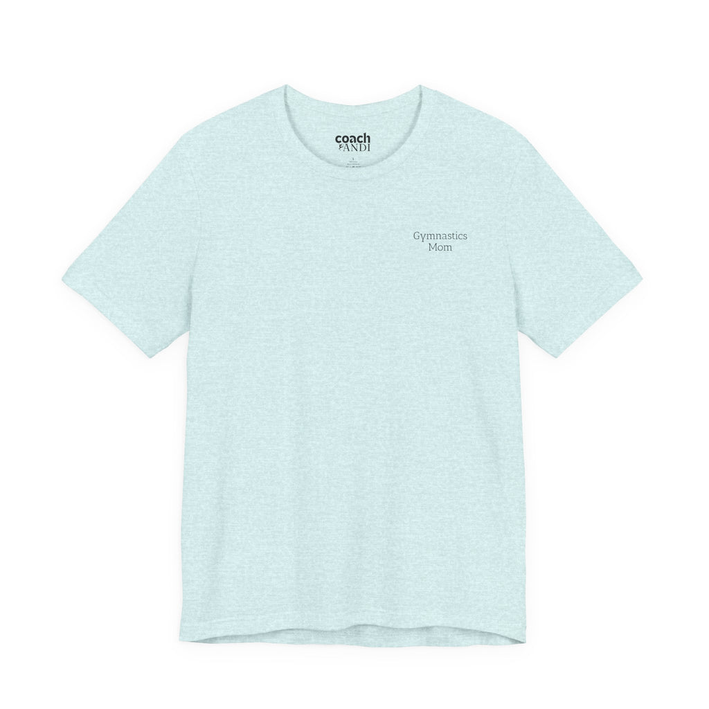 Didn't Get it from Me Mom Tshirt