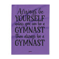Always Be A Gymnast-Purple (Arctic Fleece Blanket)