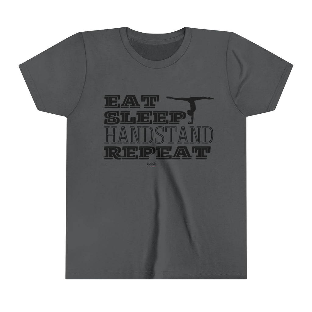 Eat, Sleep, Handstand, Repeat (Youth Short Sleeve Tee)