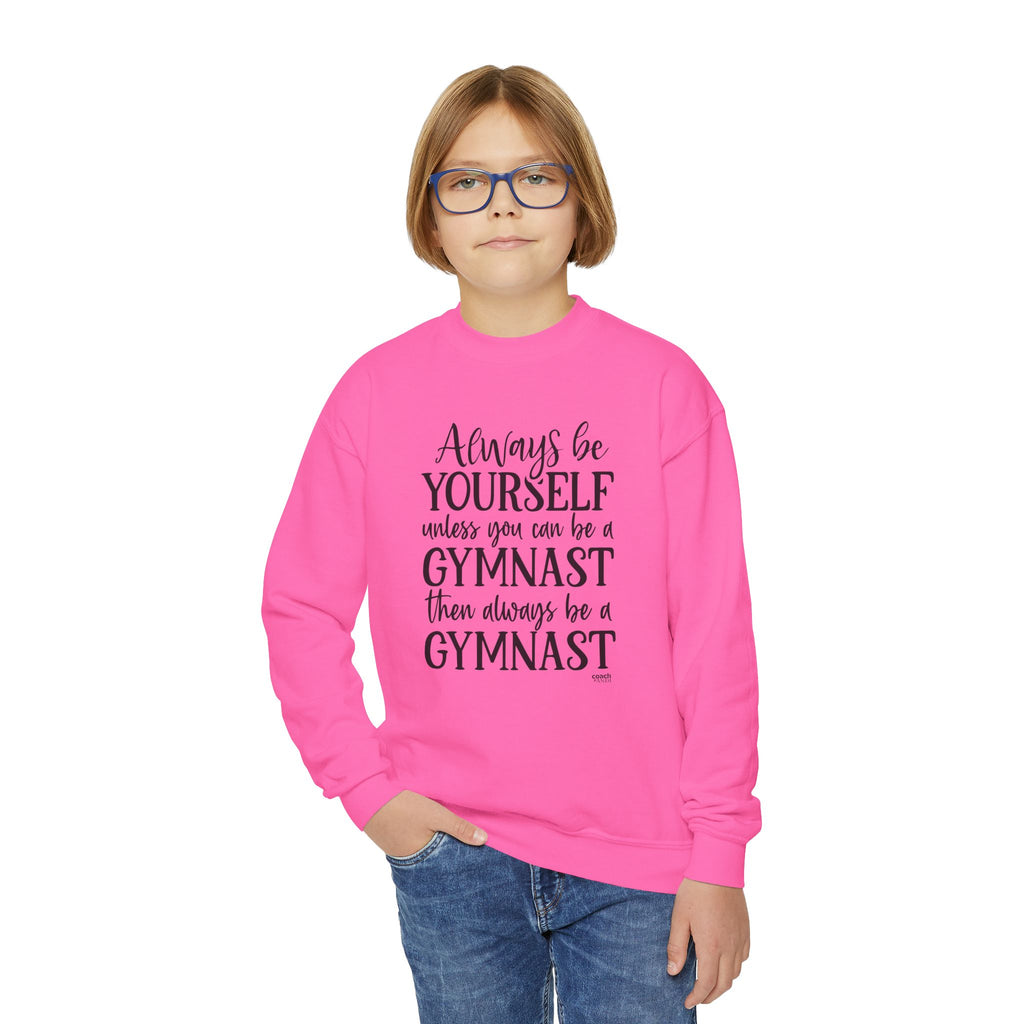 Always Be A Gymnast (Youth Crewneck Sweatshirt)