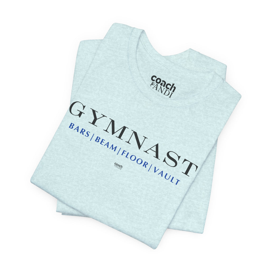 GYMNAST (Bars Beam Floor Vault) Tshirt - Blue (Adult)
